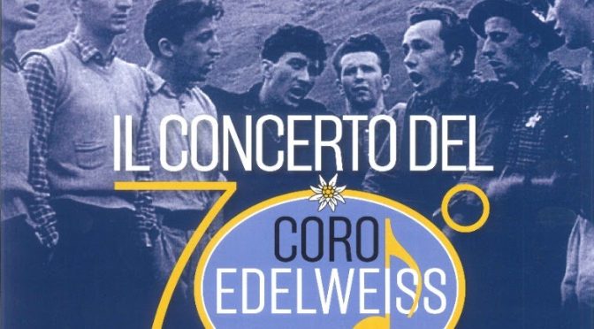 Coro “Edelweiss”: il concerto del 70° anniversario (1950 – 2020)