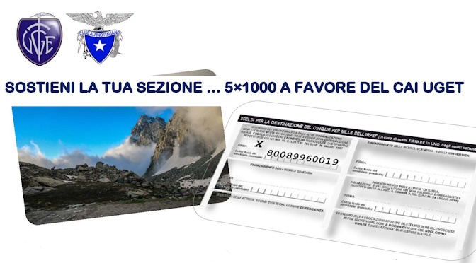 SOSTIENI la Tua SEZIONE … 5×1000 a FAVORE del CAI UGET